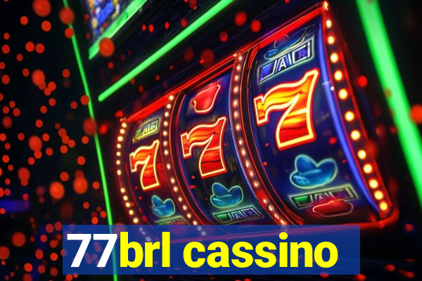 77brl cassino